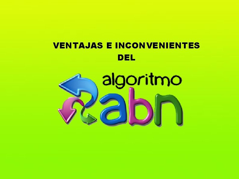 VENTAJAS E INCONVENIENTES DEL 