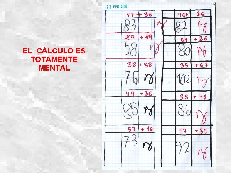 EL CÁLCULO ES TOTAMENTE MENTAL 