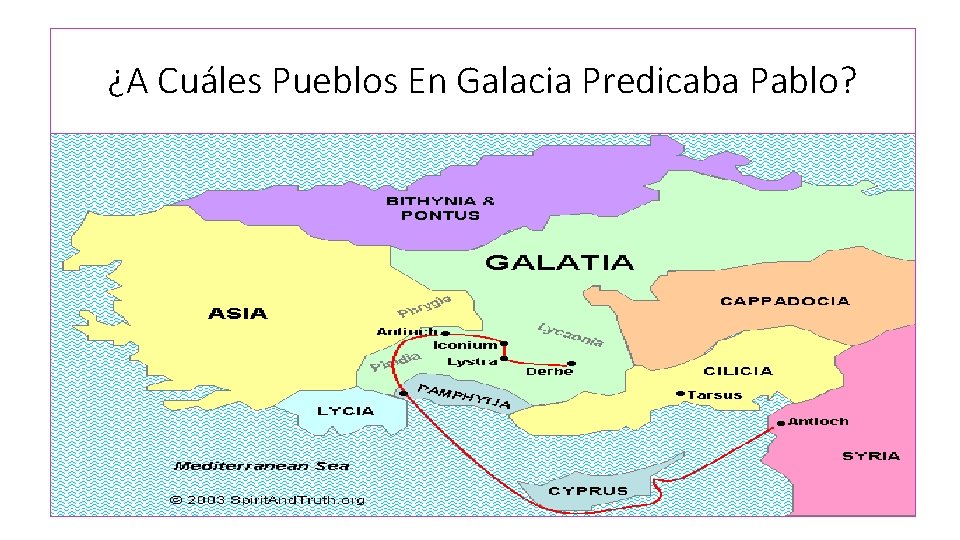 ¿A Cuáles Pueblos En Galacia Predicaba Pablo? 