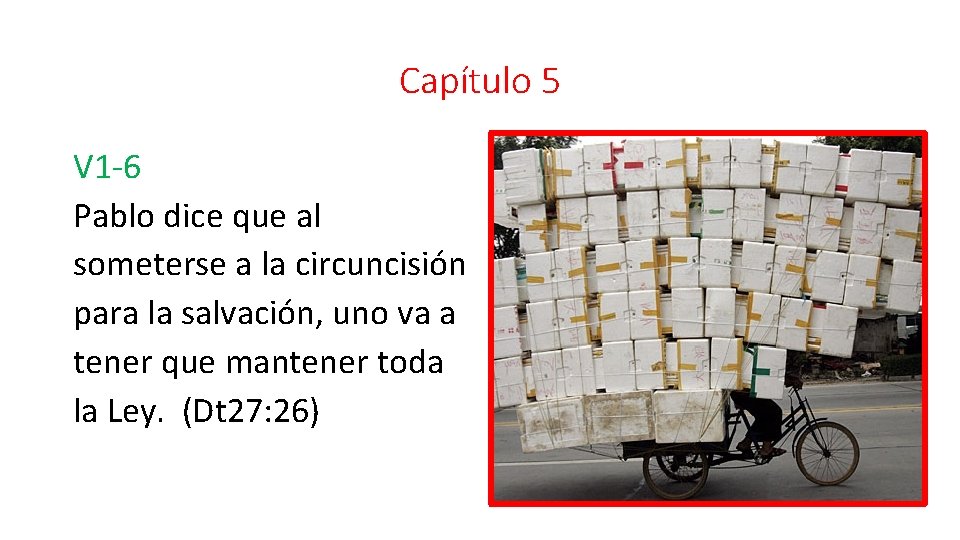 Capítulo 5 V 1 -6 Pablo dice que al someterse a la circuncisión para