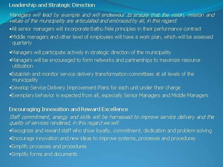 Leadership and Strategic Direction Managers will lead by example and will endeavour to ensure