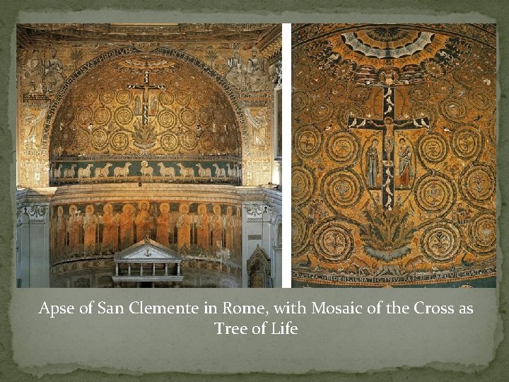 Apse of San Clemente in Rome, with Mosaic of the Cross as Tree of