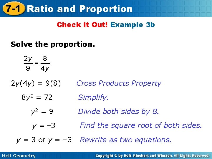 7 -1 Ratio and Proportion Check It Out! Example 3 b Solve the proportion.