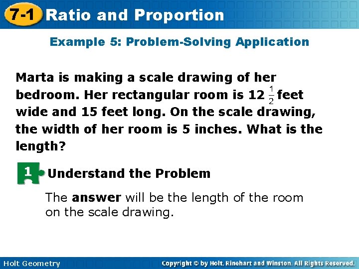 7 -1 Ratio and Proportion Example 5: Problem-Solving Application Marta is making a scale 7 -1 Ratio and Proportion Example 5: Problem-Solving Application Marta is making a scale