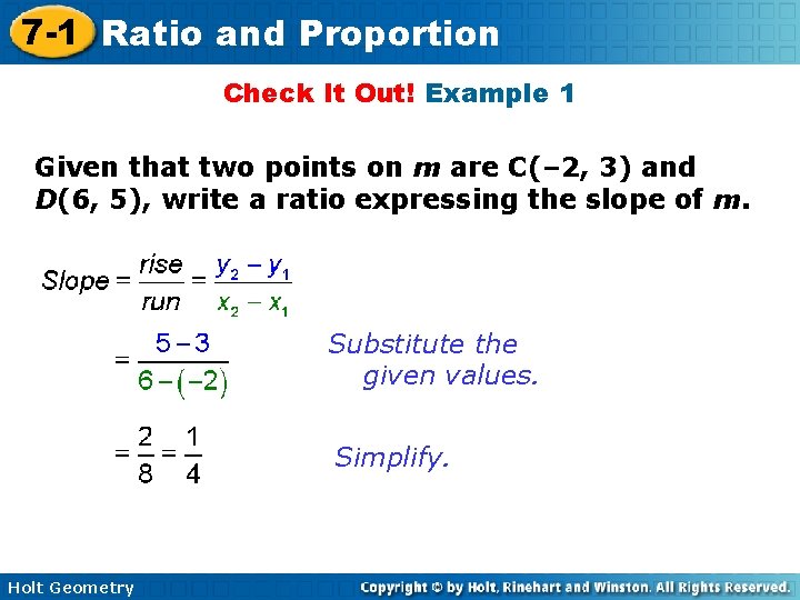 7 -1 Ratio and Proportion Check It Out! Example 1 Given that two points