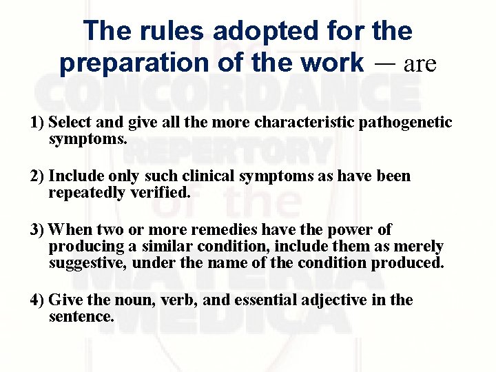 The rules adopted for the preparation of the work — are 1) Select and The rules adopted for the preparation of the work — are 1) Select and