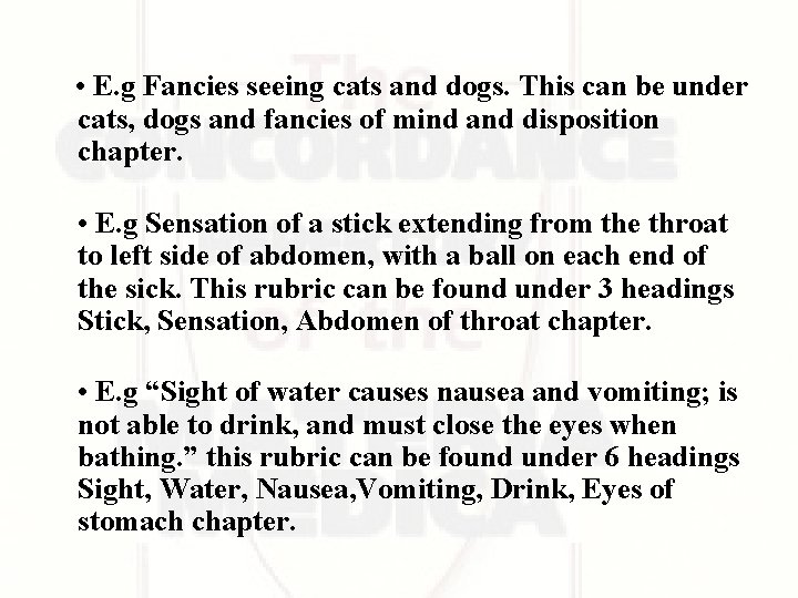 • E. g Fancies seeing cats and dogs. This can be under cats, • E. g Fancies seeing cats and dogs. This can be under cats,