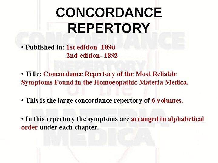 CONCORDANCE REPERTORY • Published in: 1 st edition- 1890 2 nd edition- 1892 • CONCORDANCE REPERTORY • Published in: 1 st edition- 1890 2 nd edition- 1892 •