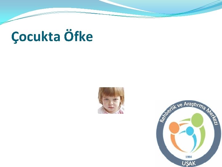 Çocukta Öfke 