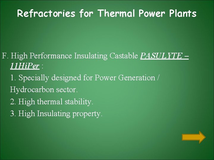 Refractories for Thermal Power Plants F. High Performance Insulating Castable PASULYTE – 11 Hi. Refractories for Thermal Power Plants F. High Performance Insulating Castable PASULYTE – 11 Hi.
