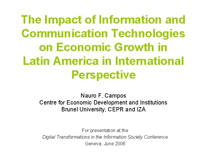 The Impact of Information and Communication Technologies on Economic Growth in Latin America in