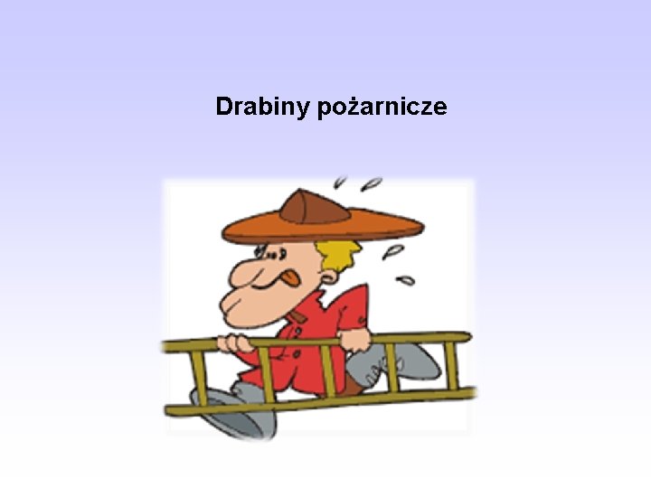 Drabiny pożarnicze 