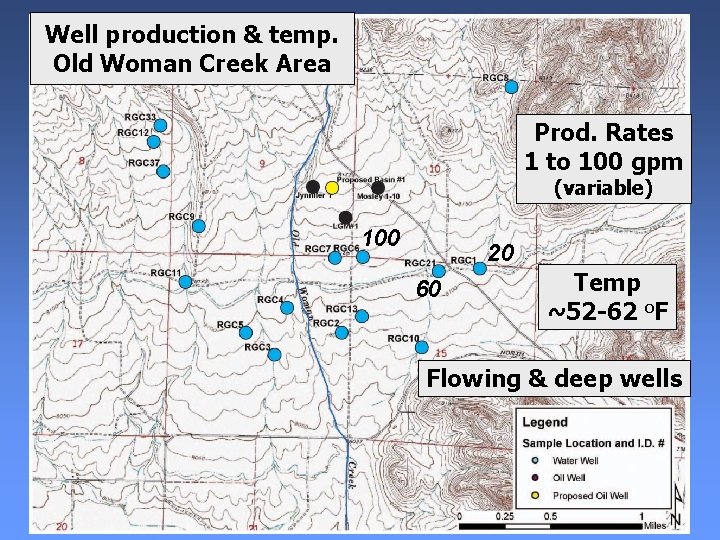 Well production & temp. Old Woman Creek Area Prod. Rates 1 to 100 gpm Well production & temp. Old Woman Creek Area Prod. Rates 1 to 100 gpm