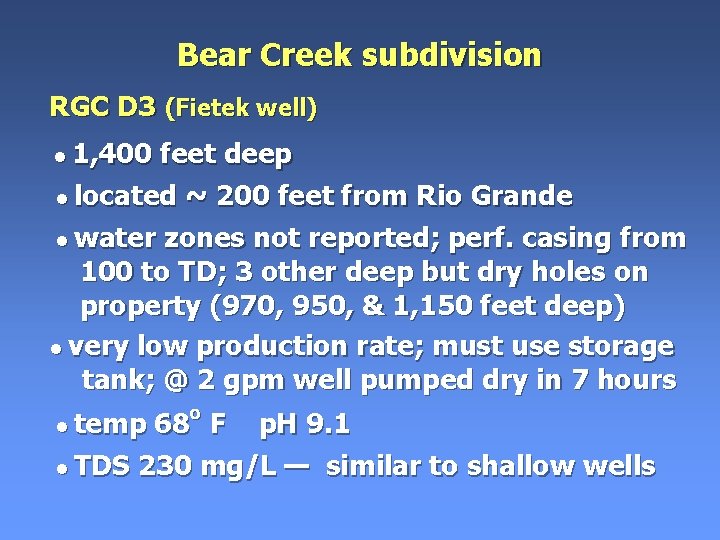 Bear Creek subdivision RGC D 3 (Fietek well) • 1, 400 feet deep • Bear Creek subdivision RGC D 3 (Fietek well) • 1, 400 feet deep •