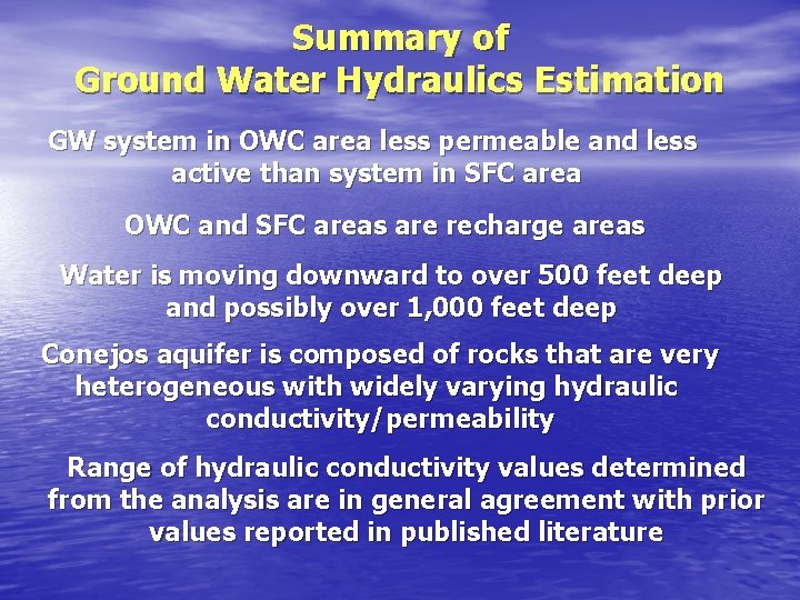 Summary of Ground Water Hydraulics Estimation GW system in OWC area less permeable and Summary of Ground Water Hydraulics Estimation GW system in OWC area less permeable and