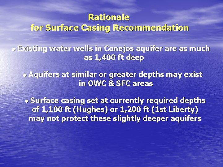 Rationale for Surface Casing Recommendation • Existing water wells in Conejos aquifer are as Rationale for Surface Casing Recommendation • Existing water wells in Conejos aquifer are as