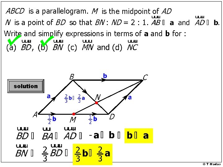 ABCD is a parallelogram. M is the midpoint of AD N is a point
