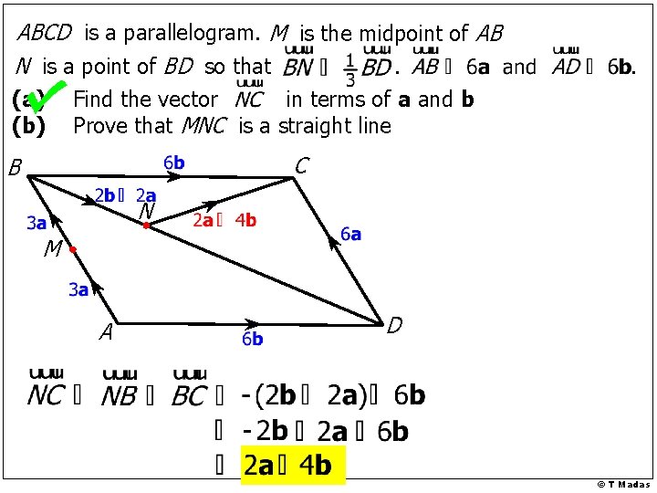 ABCD is a parallelogram. M is the midpoint of AB N is a point