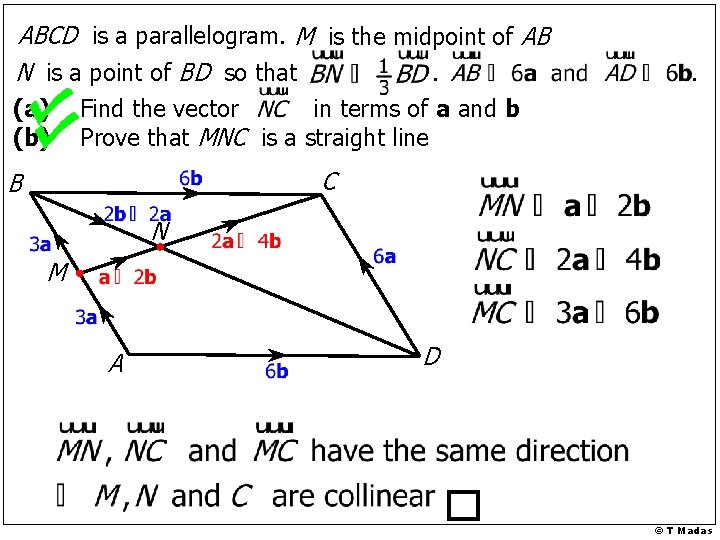 ABCD is a parallelogram. M is the midpoint of AB N is a point