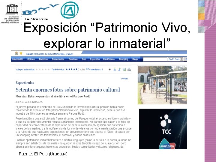 Exposición “Patrimonio Vivo, explorar lo inmaterial” Fuente: El País (Uruguay) 