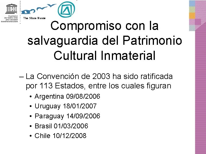 Compromiso con la salvaguardia del Patrimonio Cultural Inmaterial – La Convención de 2003 ha