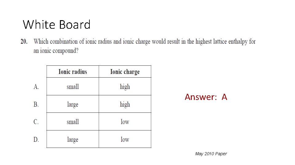 White Board Answer: A May 2010 Paper 