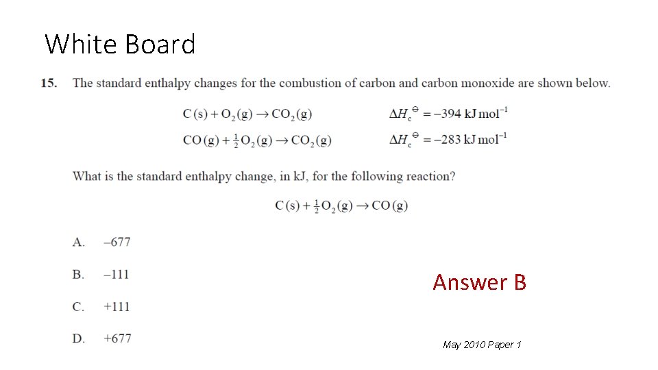 White Board Answer B May 2010 Paper 1 