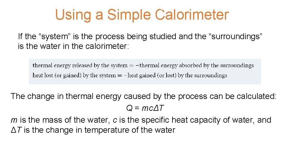 UNIT 3 Chapter 5: Energy Changes Section 5. 2 Using a Simple Calorimeter If