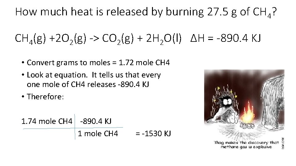 How much heat is released by burning 27. 5 g of CH 4? CH