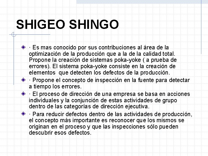 SHIGEO SHINGO · Es mas conocido por sus contribuciones al área de la optimización