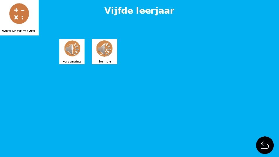 Vijfde leerjaar WIKSUNDIGE TERMEN verzameling formule 