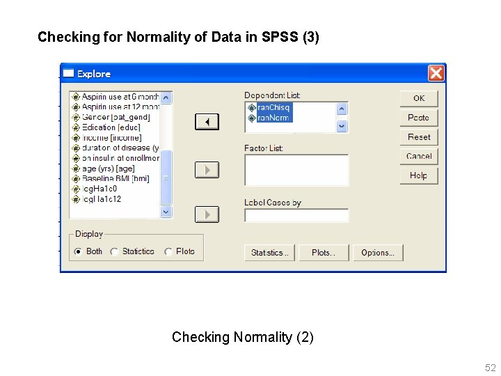 Checking for Normality of Data in SPSS (3) Checking Normality (2) 52 