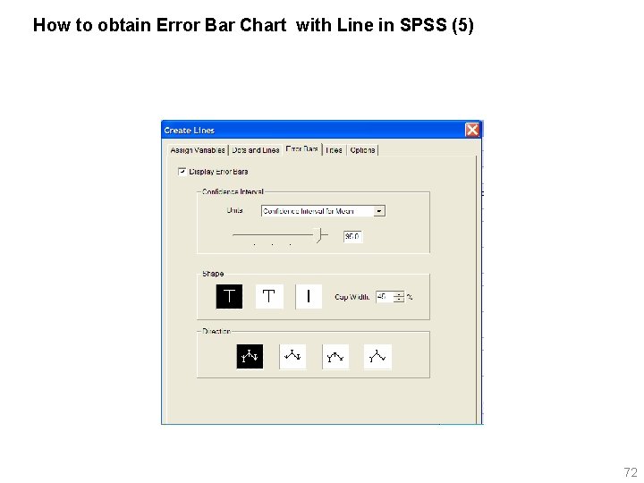 How to obtain Error Bar Chart with Line in SPSS (5) 72 
