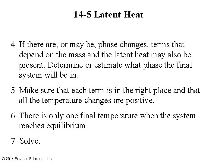 14 -5 Latent Heat 4. If there are, or may be, phase changes, terms