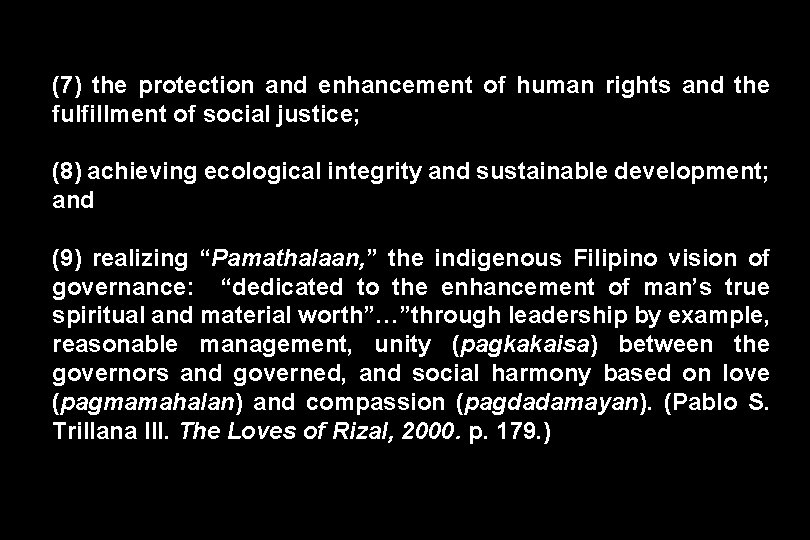 (7) the protection and enhancement of human rights and the fulfillment of social justice;