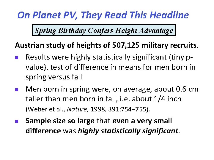 On Planet PV, They Read This Headline Spring Birthday Confers Height Advantage Austrian study