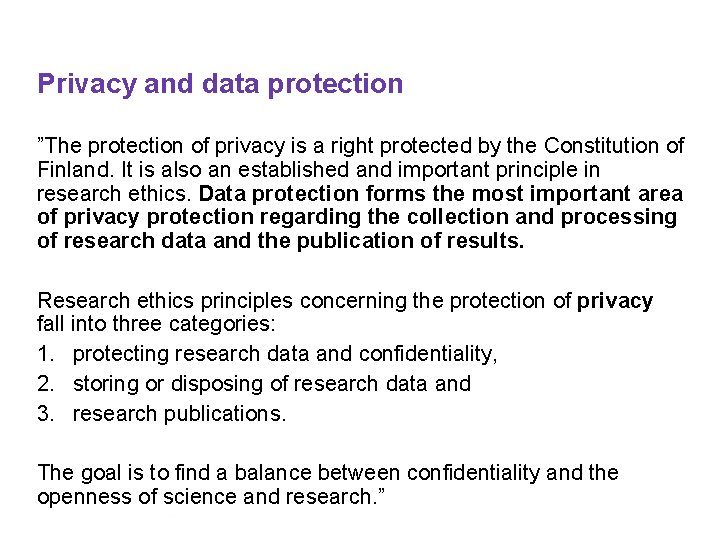 Privacy and data protection ”The protection of privacy is a right protected by the Privacy and data protection ”The protection of privacy is a right protected by the