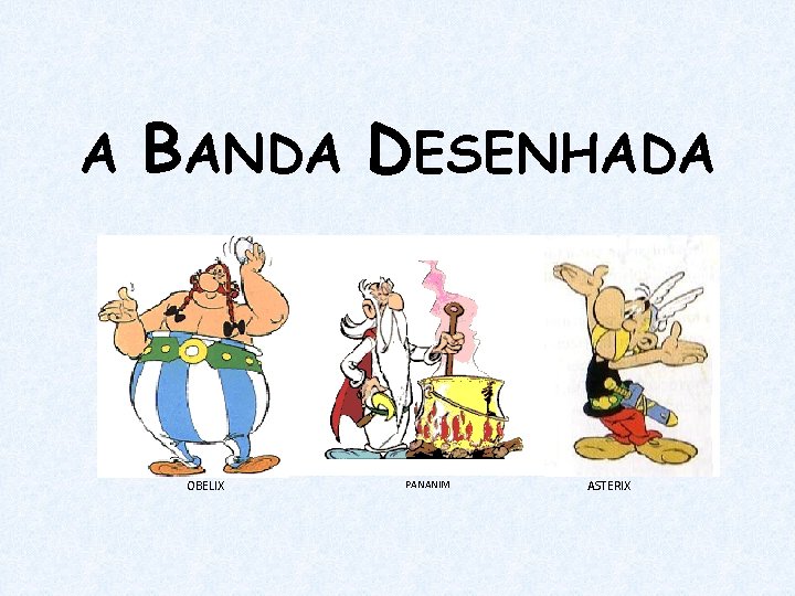 A BANDA DESENHADA OBELIX PANANIM ASTERIX 