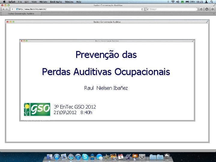 Prevenção das Perdas Auditivas Ocupacionais Raul Nielsen Ibañez 3º En. Tec GSO 2012 21�92012