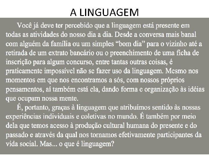 A LINGUAGEM 