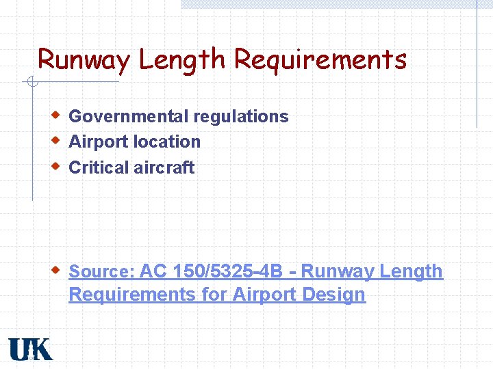 RUNWAYS Runway Length Requirements w Governmental regulations w
