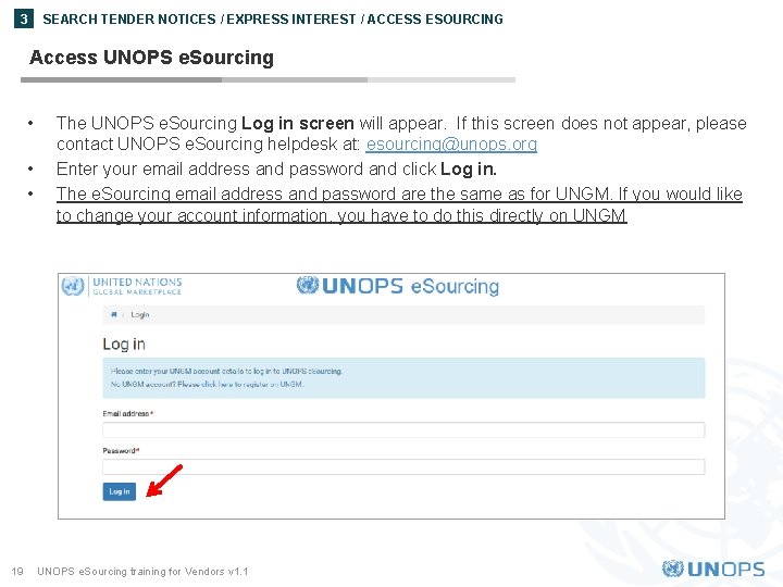 SEARCH TENDER NOTICES / EXPRESS INTEREST / ACCESS ESOURCING 3 Access UNOPS e. Sourcing