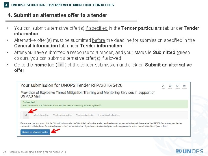 UNOPS ESOURCING: OVERVIEW OF MAIN FUNCTIONALITIES 4 4. Submit an alternative offer to a