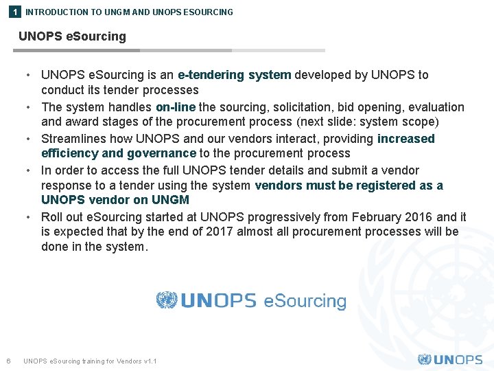 1 INTRODUCTION TO UNGM AND UNOPS ESOURCING UNOPS e. Sourcing • UNOPS e. Sourcing
