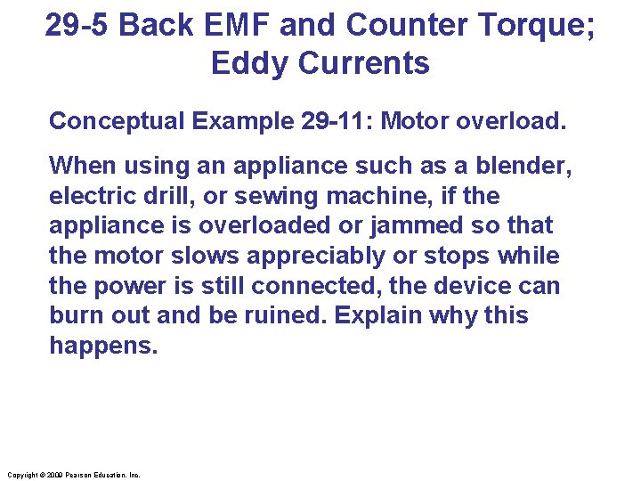 29 -5 Back EMF and Counter Torque; Eddy Currents Conceptual Example 29 -11: Motor