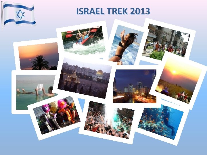 ISRAEL TREK 2013 