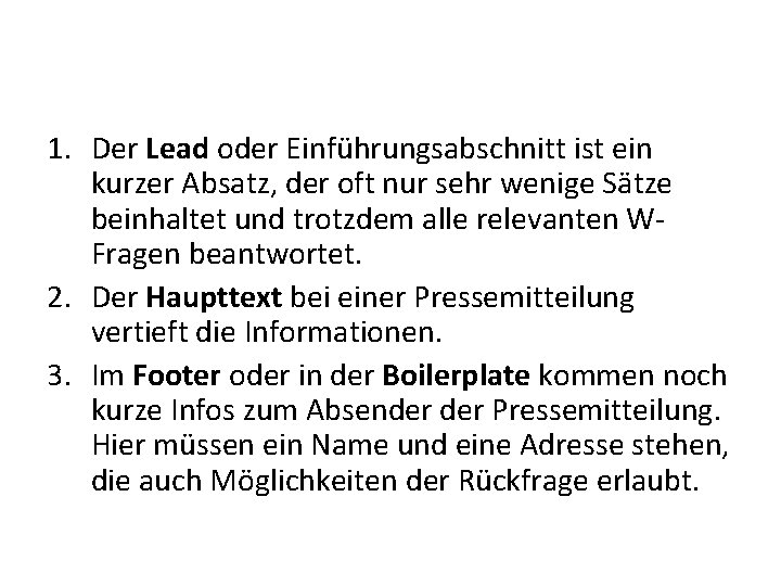 1. Der Lead oder Einführungsabschnitt ist ein kurzer Absatz, der oft nur sehr wenige