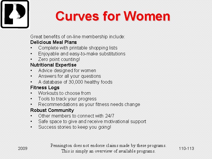 Curves for Women Great benefits of on-line membership include: Delicious Meal Plans • Complete