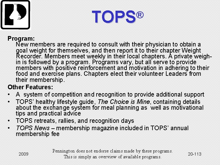TOPS ® Program: New members are required to consult with their physician to obtain
