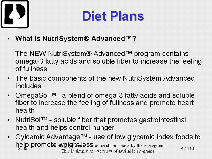 Diet Plans • What is Nutri. System® Advanced™? • • The NEW Nutri. System®